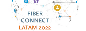 Fiber Connect LATAM 2022 Costa Rica